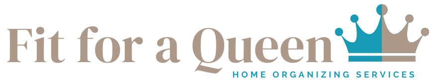 Fit for a Queen - Professional Organizing Services – Helping you simplify your life, one space at a time